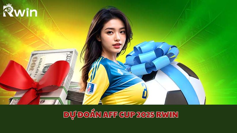 AFF Cup 2025 prediction at Rwin