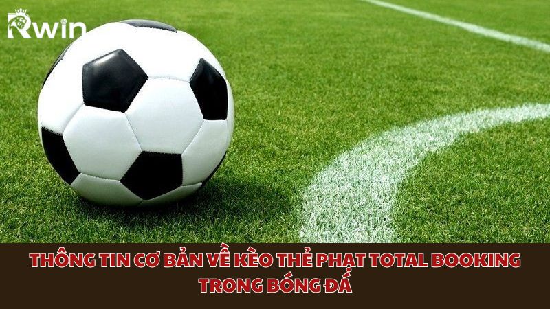 Basic information about Total Booking card betting in football