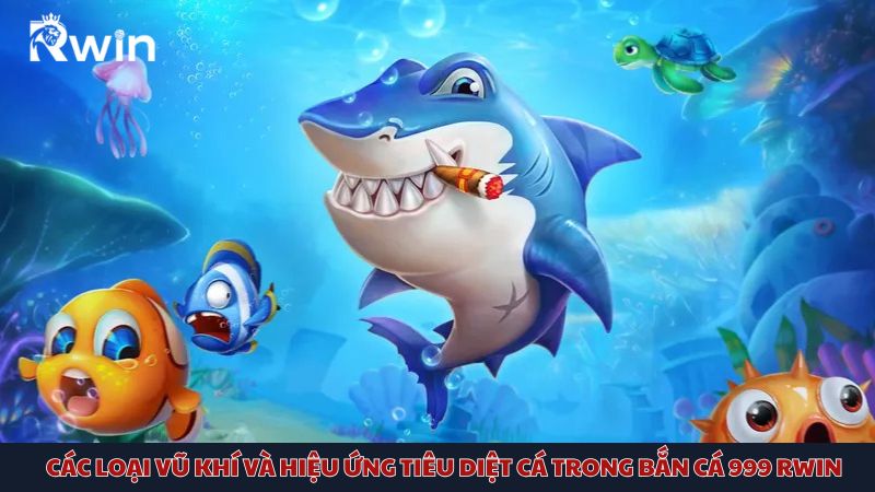 Special weapons in shooting fish 999 Rwin