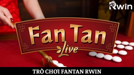 chơi Fantan Rwin